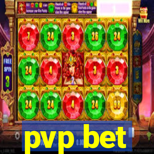 pvp bet