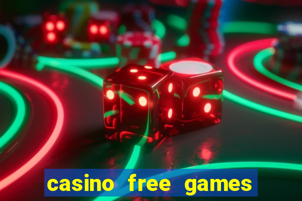 casino free games slots machine