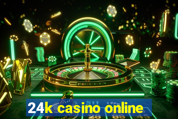 24k casino online