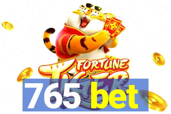 765 bet