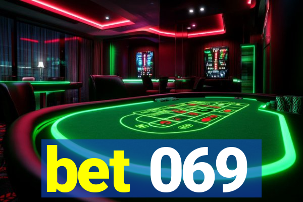 bet 069