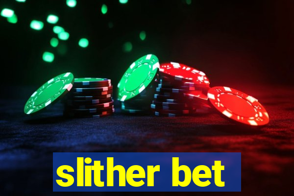 slither bet