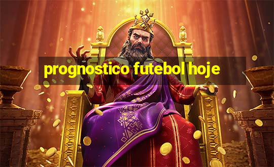 prognostico futebol hoje