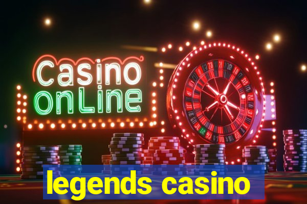 legends casino