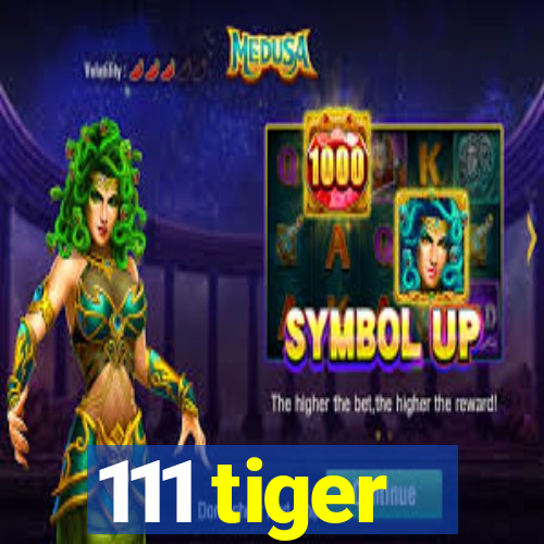 111 tiger