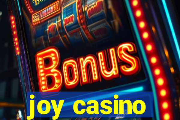 joy casino