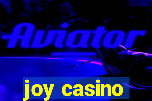 joy casino