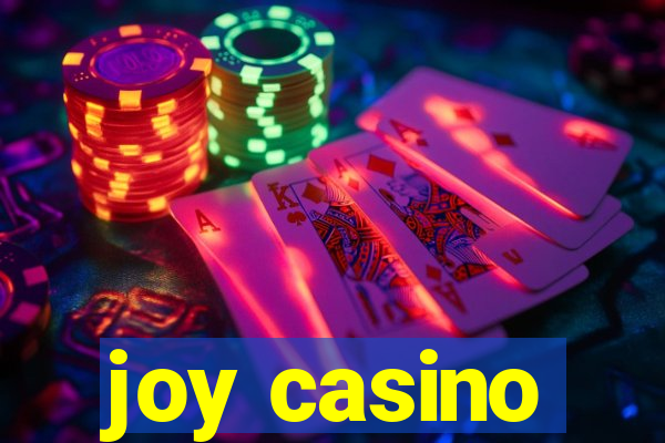 joy casino