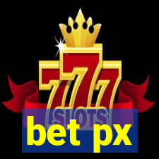 bet px