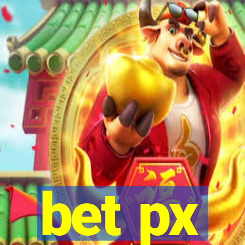 bet px