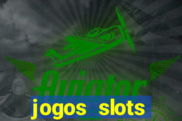 jogos slots gr谩tis para baixar