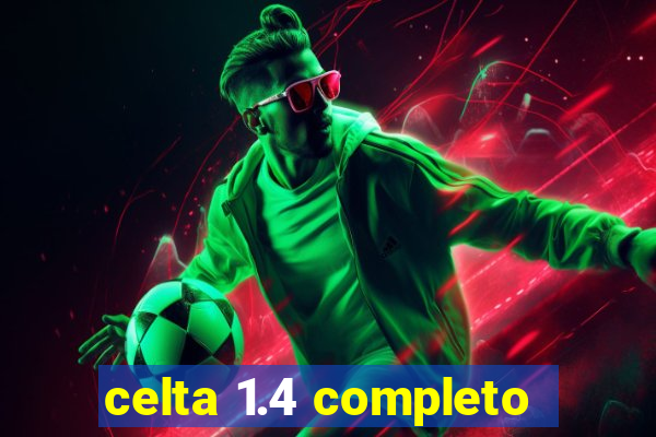 celta 1.4 completo