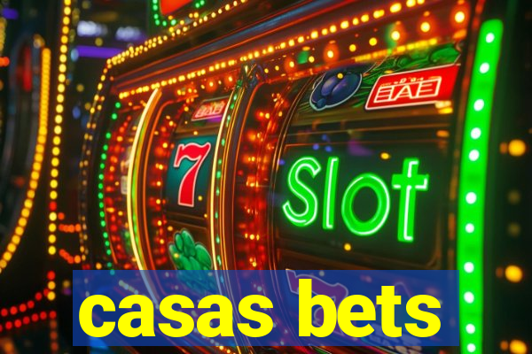 casas bets