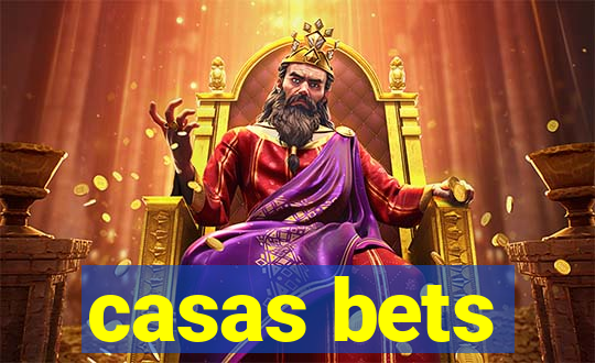 casas bets