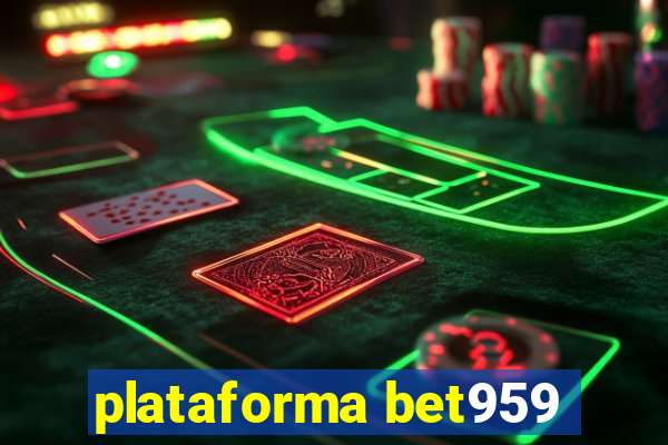 plataforma bet959