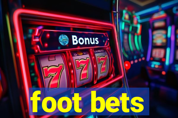 foot bets