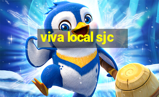 viva local sjc