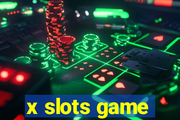 x slots game