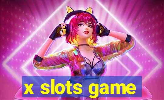 x slots game