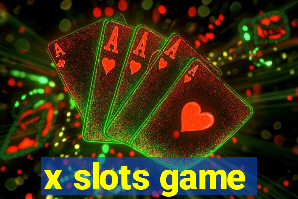 x slots game