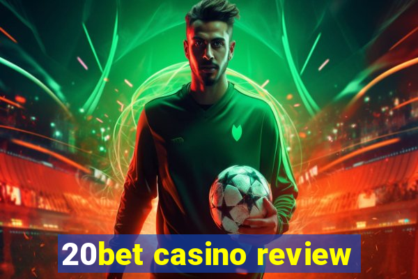 20bet casino review