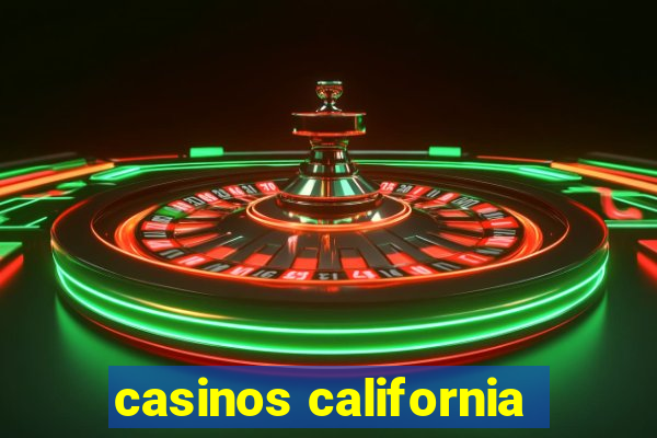 casinos california