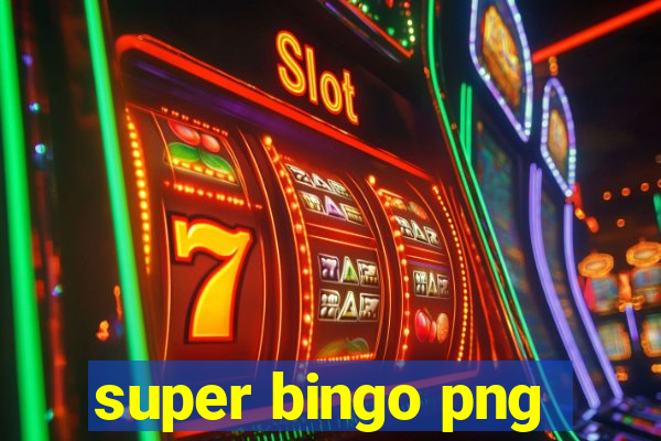 super bingo png