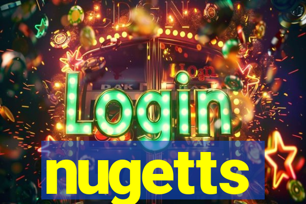 nugetts