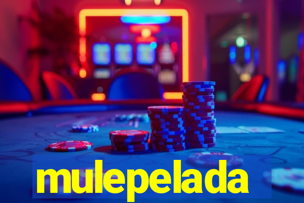 mulepelada