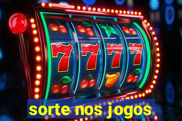 sorte nos jogos