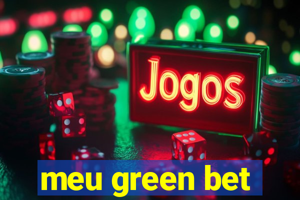 meu green bet