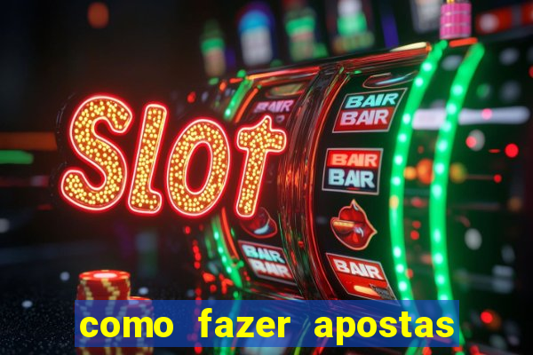 como fazer apostas online em jogos de futebol