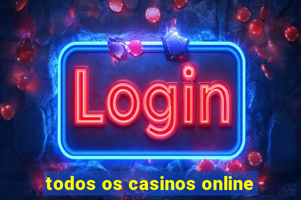 todos os casinos online