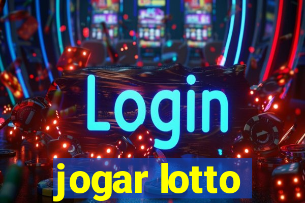 jogar lotto