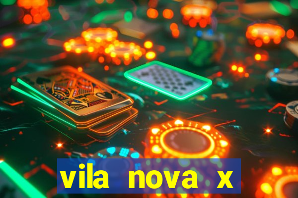 vila nova x mirassol palpite