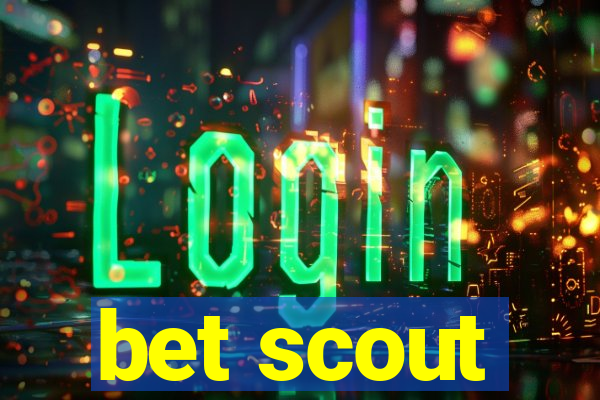 bet scout