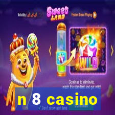 n 8 casino