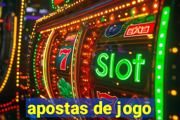 apostas de jogo