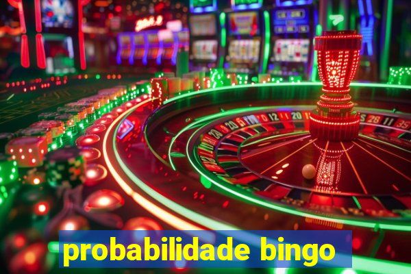 probabilidade bingo