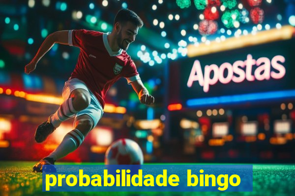 probabilidade bingo