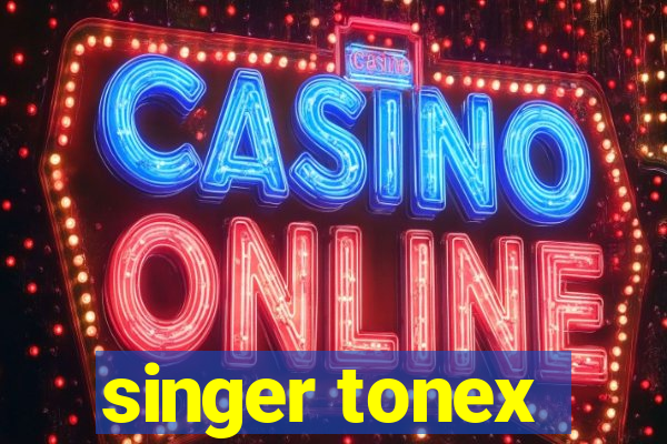 singer tonex