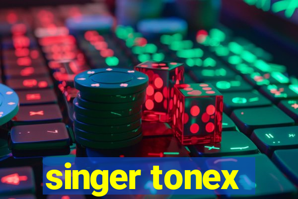 singer tonex