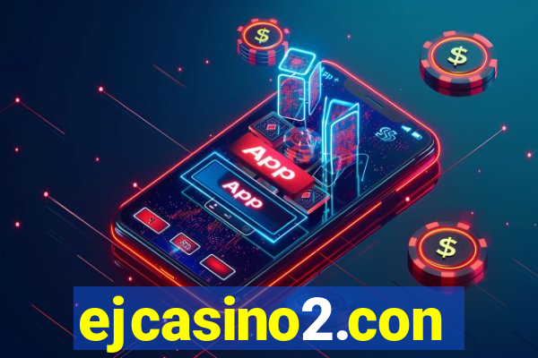 ejcasino2.con