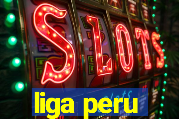 liga peru