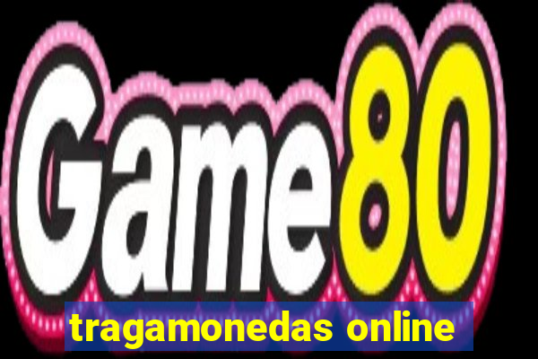 tragamonedas online