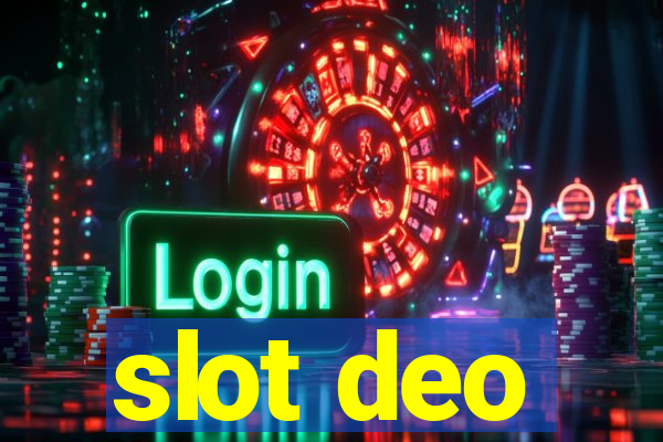 slot deo