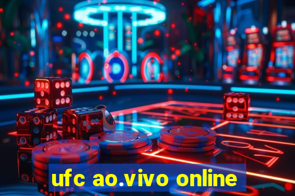 ufc ao.vivo online