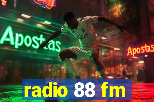 radio 88 fm