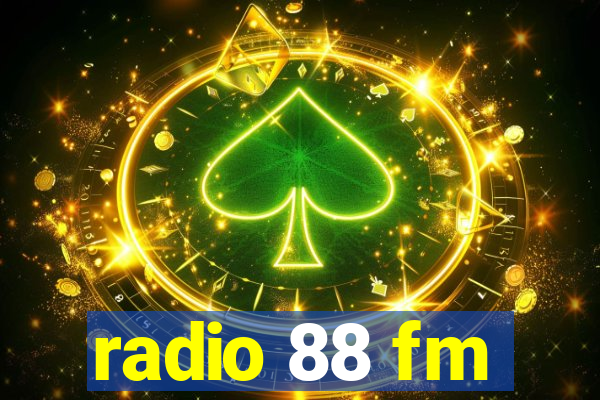 radio 88 fm