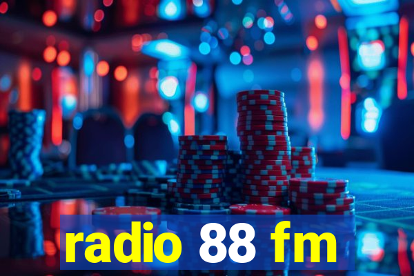 radio 88 fm